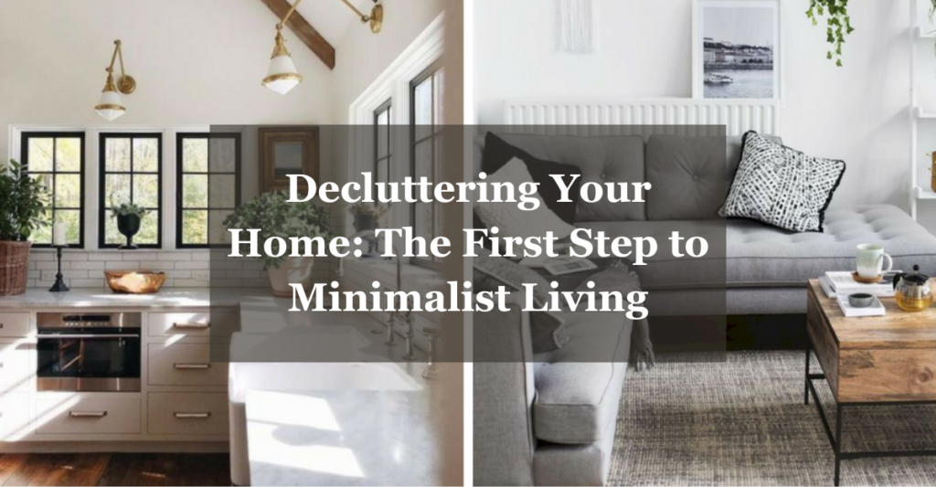 Decluttering Your Home: The First Step to Minimalist Living | Wefocuseducom