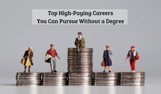 Top High-Paying Careers You Can Pursue Without a Degree