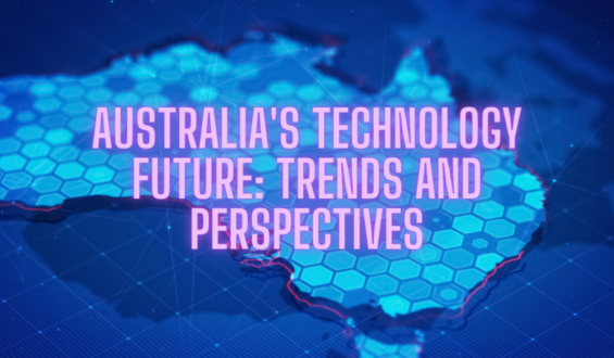 Australia’s Technology Future: Trends and Perspectives