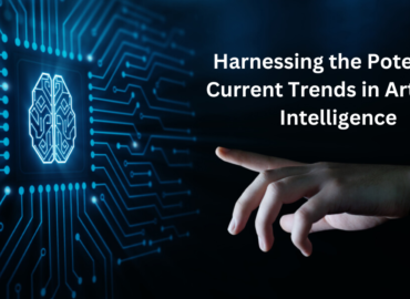 Harnessing the Potential: Current Trends in Artificial Intelligence | wefocuseducom