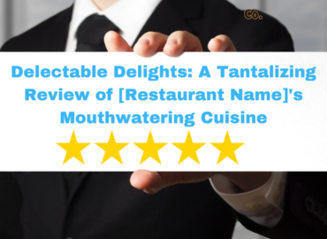 Delectable Delights: A Tantalizing Review of [Restaurant Name]’s Mouthwatering Cuisine