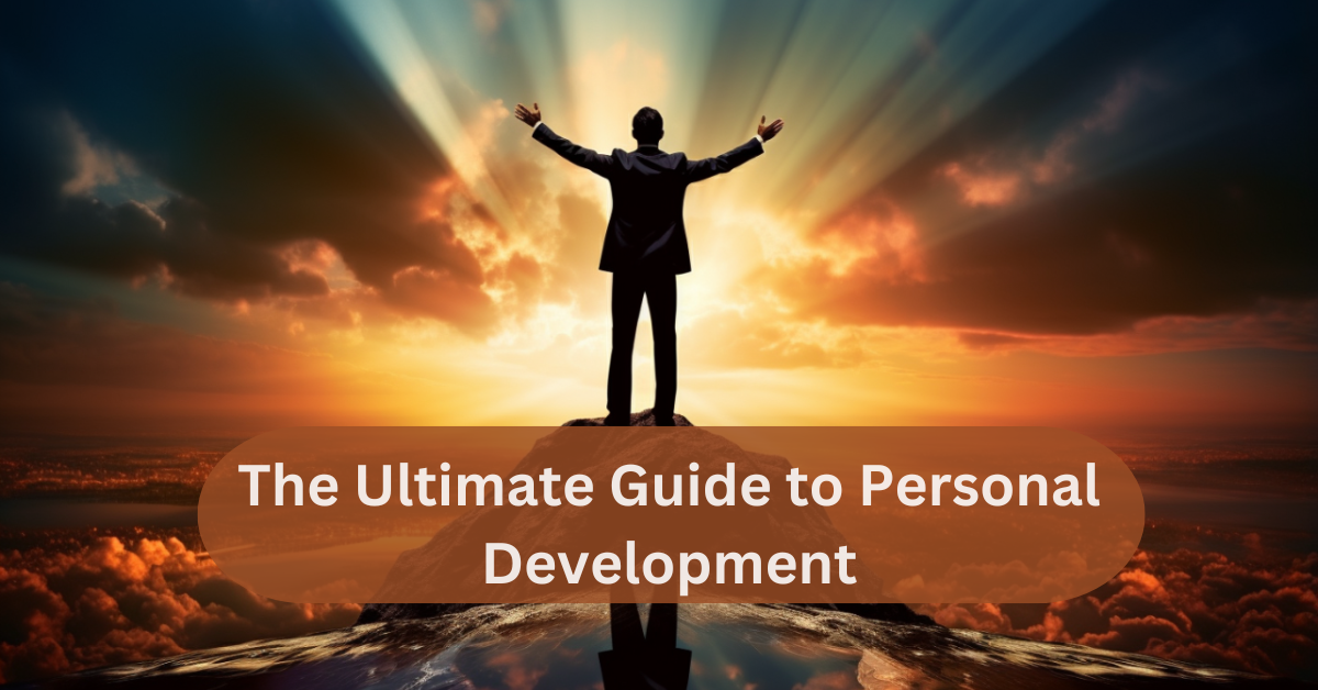 Unlock Your Full Potential: The Ultimate Guide to Personal Development