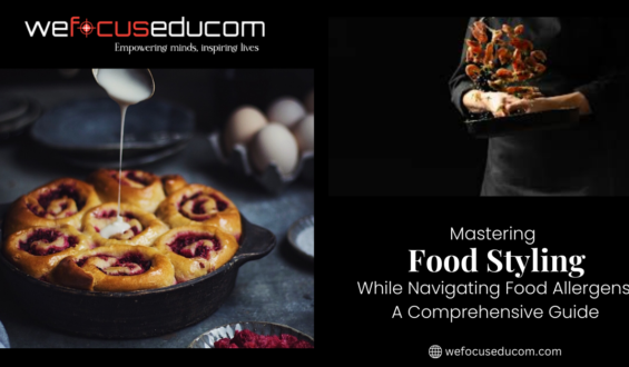 Mastering Food Styling While Navigating Food Allergens: A Comprehensive Guide