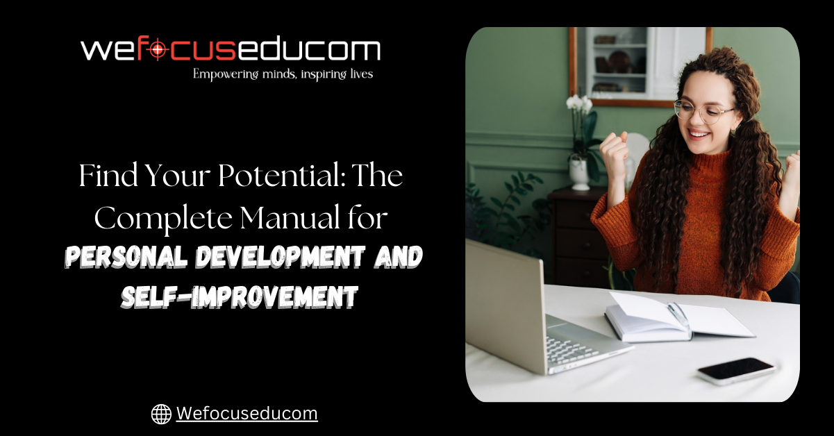 Find Your Potential: The Complete Manual for Personal Development and Self-Improvement