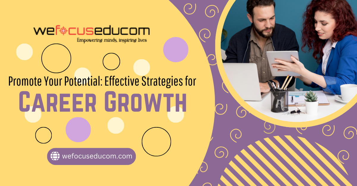 Promote Your Potential: Effective Strategies for Career Growth