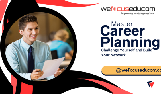 Master Career Planning: Challenge Yourself and Build Your Network