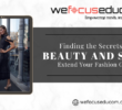 Finding the Secrets of Beauty and Style: Extend Your Fashion Game