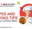 Recipes and Cooking Tips: Raise Your Culinary Skills