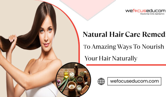 Natural Hair Care Remedies: 10 Amazing Ways to Nourish Your Hair Naturally