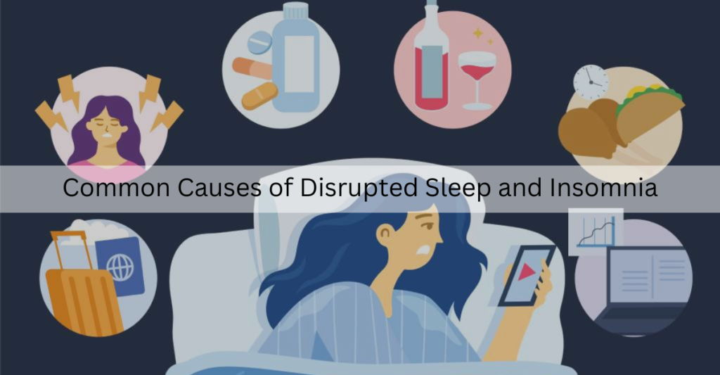 Common Causes of Disrupted Sleep and Insomnia | Wefocuseducom