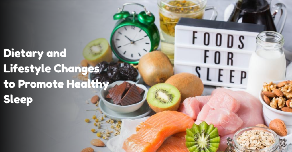 Dietary and Lifestyle Changes to Promote Healthy Sleep | Wefocuseducom