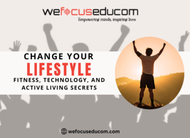 Change Your Lifestyle: Fitness, Technology, and Active Living Secrets