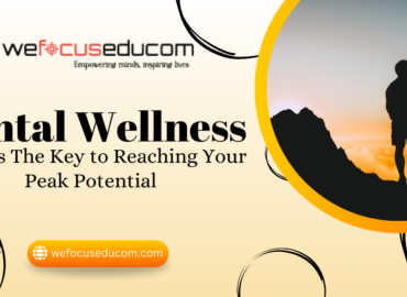 Mental Wellness Matters: The Key to Reaching Your Peak Potential