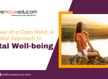 The Power of a Calm Mind: A global Approach to Mental Well-being