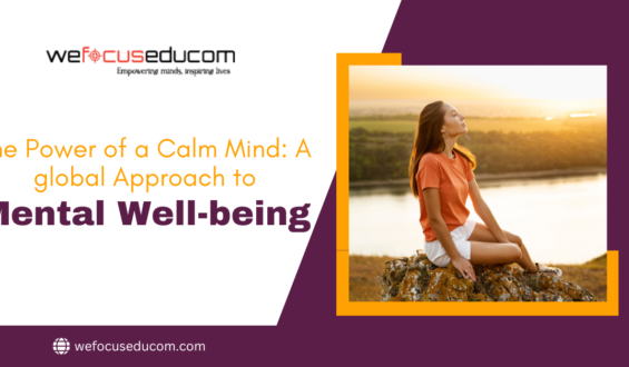 The Power of a Calm Mind: A global Approach to Mental Well-being