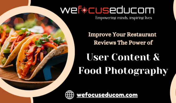 Improve Your Restaurant ReviewsThe Power of User Content & Food Photography