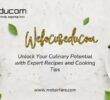 Unlock Your Culinary Potential with Expert Recipes and Cooking Tips