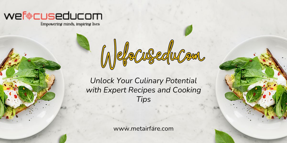 Unlock Your Culinary Potential with Expert Recipes and Cooking Tips